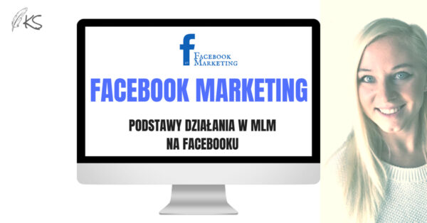 Kurs Facebook Marketing dla MLM - obrazek 5