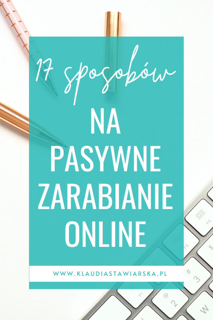 17 sposobów na pasywne zarabianie