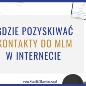 gdzie pozyskiwac kontakty do mlm online