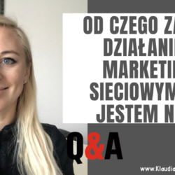 od czego zaczac dzialanie w marketingu sieciowym