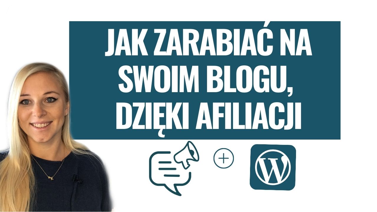 Jak zarabiać na swoim blogu, dzięki linkom partnerskim