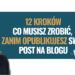 Co musisz zrobić, zanim opublikujesz swój post na blogu: 12 kroków