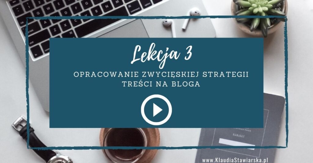 lekcja 3 Jak zacząć pisać bloga