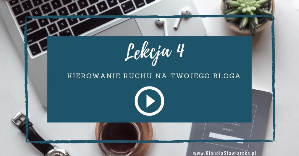 lekcja 4 Jak zacząć pisać bloga