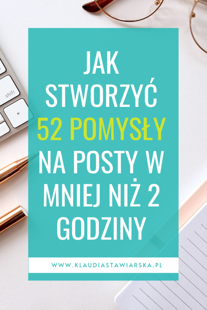 Jak stworzyć 52 pomysły na posty