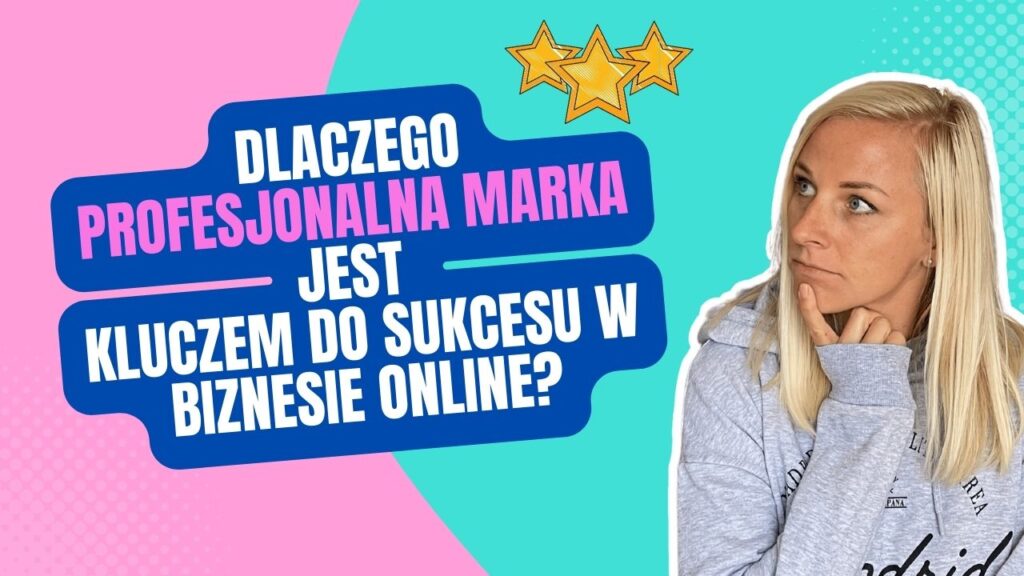 dlaczego powinienes zadbac o swoja marke online