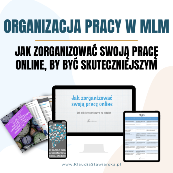 Jak zorganizować swoją pracę online w MLM