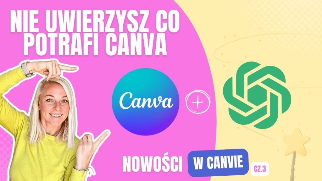 Canva i ChatGPT zrobi dla Ciebie Cuda