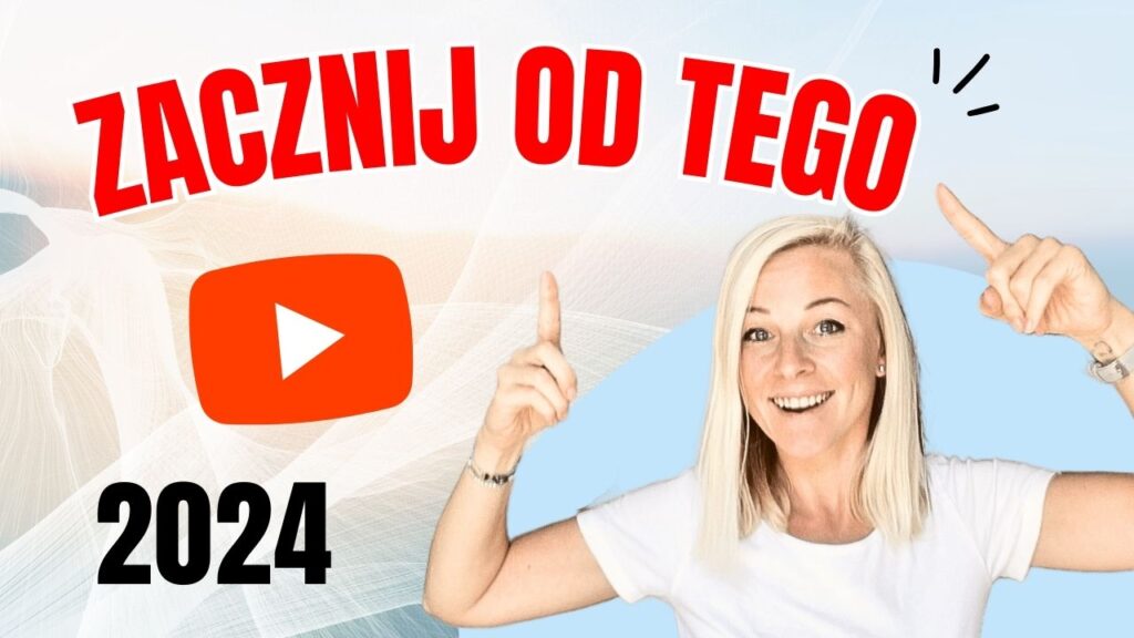 Jak Zacząć na YouTube od Zera w 2024 | 4 TIPY na start!