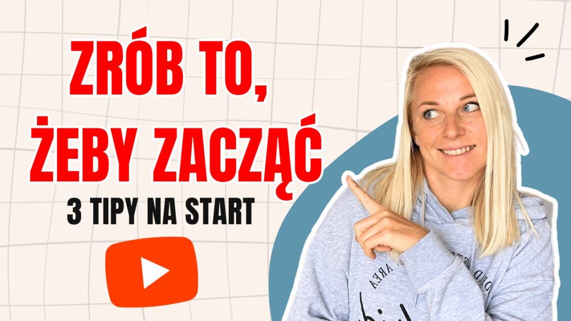 jak zacząć kanał na YouTube